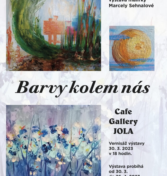 Výstava Barvy kolem nás – Marcela Sehnalová